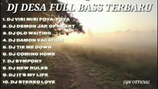 DJ DESA FULL BASS TERBARU TANPA IKLAN