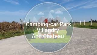 Campingcar Park Aire Villandry and the Chateau.