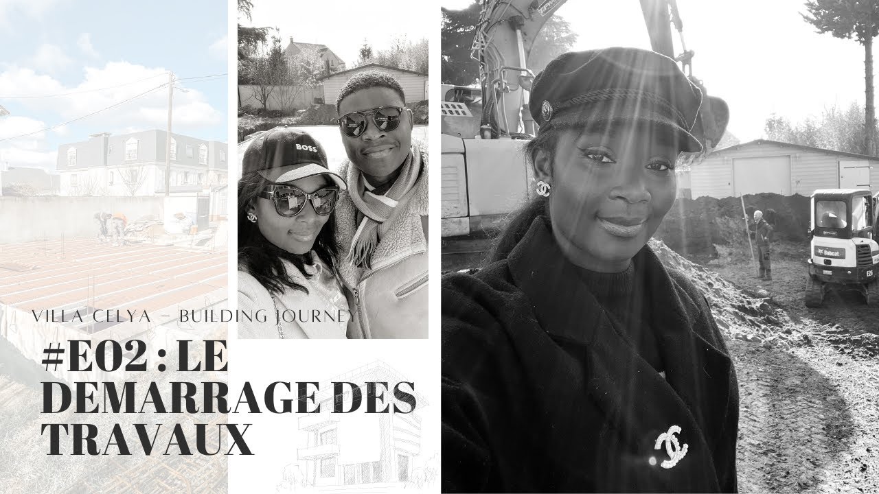 VLOG CONSTRUCTION  - #E02 - LE DEMARRAGE DE LA CONSTRUCTION