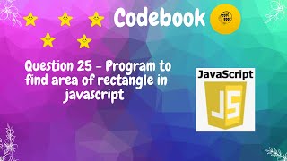 javascript program to find area of rectangle - 25  | codebook | #codebook #javascript