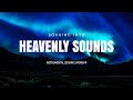 Soaking into heavenly sounds  instrumental soaking worship  soaking worship music