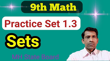 Class 9 Math Algebra Practice Set 1.3 | Sets