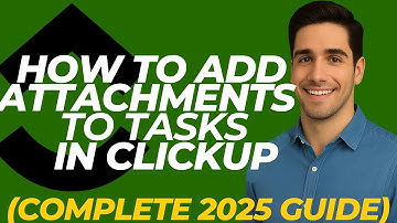 How To Add Attachments To Tasks On CLICKUP (Complete 2025 Guide)