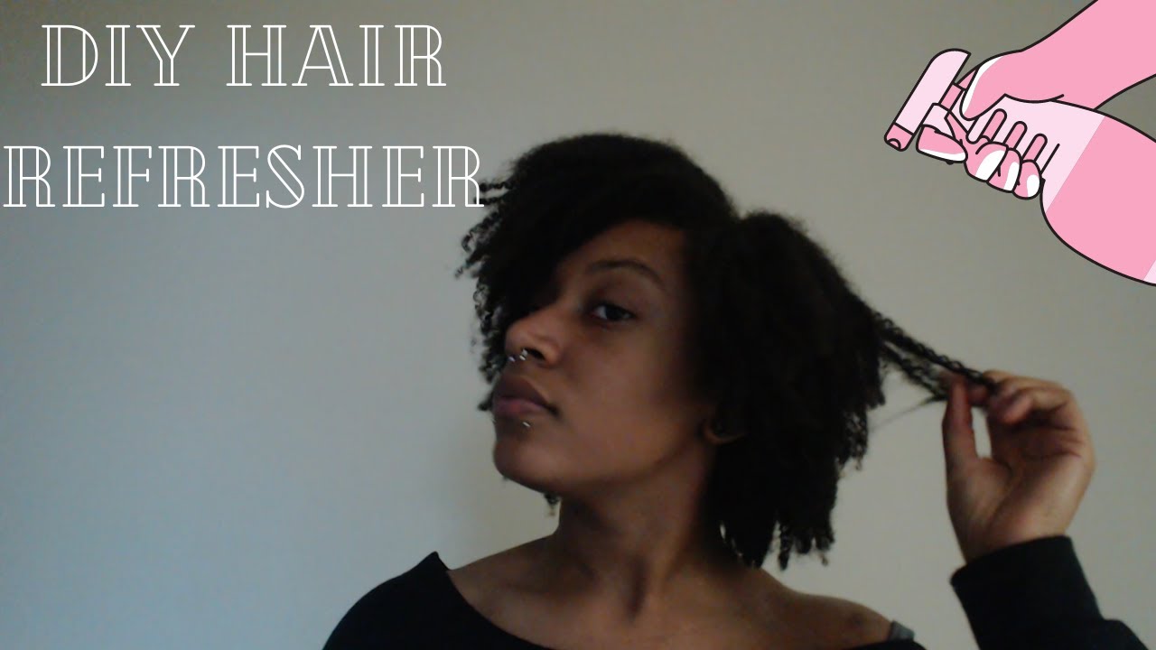 DIY Moisturizing Hair Refresher Natural Hair Refreshing Spray How To