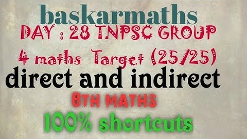 Day :28 TNPSC GROUP 4 MATHS Target (25/25)/direct and indirect /8th maths/@baskarmaths