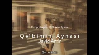 Javid Amir - Qəlbimin Aynası (speed-up) Resimi