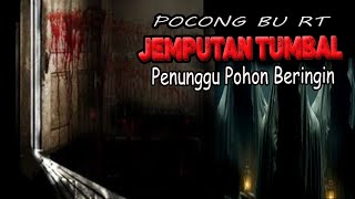 CERITA NGERI❗️❗️JEMPUTAN TUMBAL PENUNGGU POHON BERINGIN