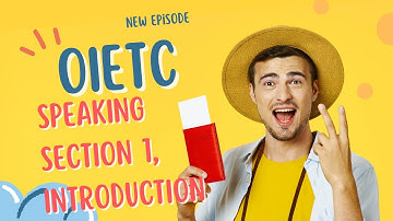 OIETC Speaking Part-1 | Tips & Tricks for OIETC Speaking Test.