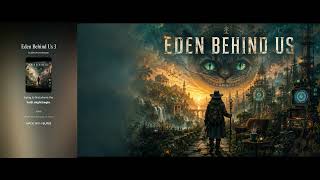 Eden Behind Us