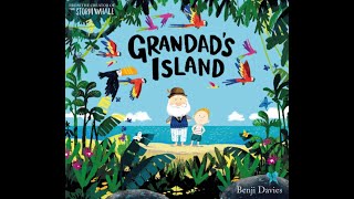 Grandad's Island by Benji Davies - Read by Ellie