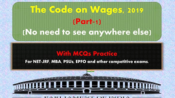 (New) Labour Code on Wages, 2019 | Definitions | Part-1 | For UGC NET-JRF, PSUs, EPFO, MBA etc.