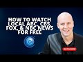 How to watch local abc cbs fox  nbc news for free on roku fire tv apple tv  more