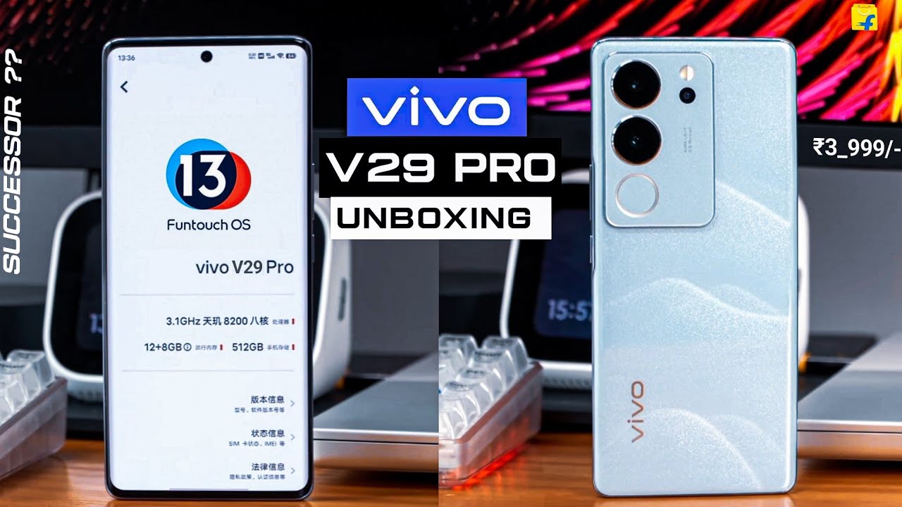 Vivo V29 Pro 5G First Look Unboxing Dimensity 8200 Price vivo-v29-pro-5g-first-look-unboxing-dimensity-8200-price