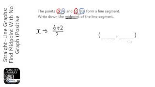 Straight-Line Graphs: Find Midpoint With No Graph (+ Decimal Coordinates) (Grade 3) - GCSE Maths