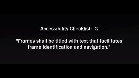 Accessibility Guideline G: Frame Titles and Headings