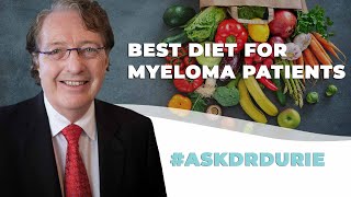 What is the best diet for myeloma patients to build a strong immune system?