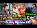 Maharshi hindi dubbed  romeo movie available  toxic new heroine  thuga life friday update 55