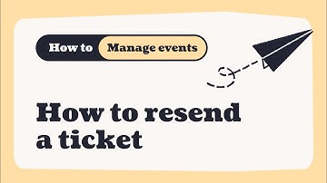 How to resend a ticket in Ticket Tailor