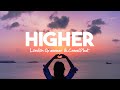 London Grammar CamelPhat Higher Lyrics mp3