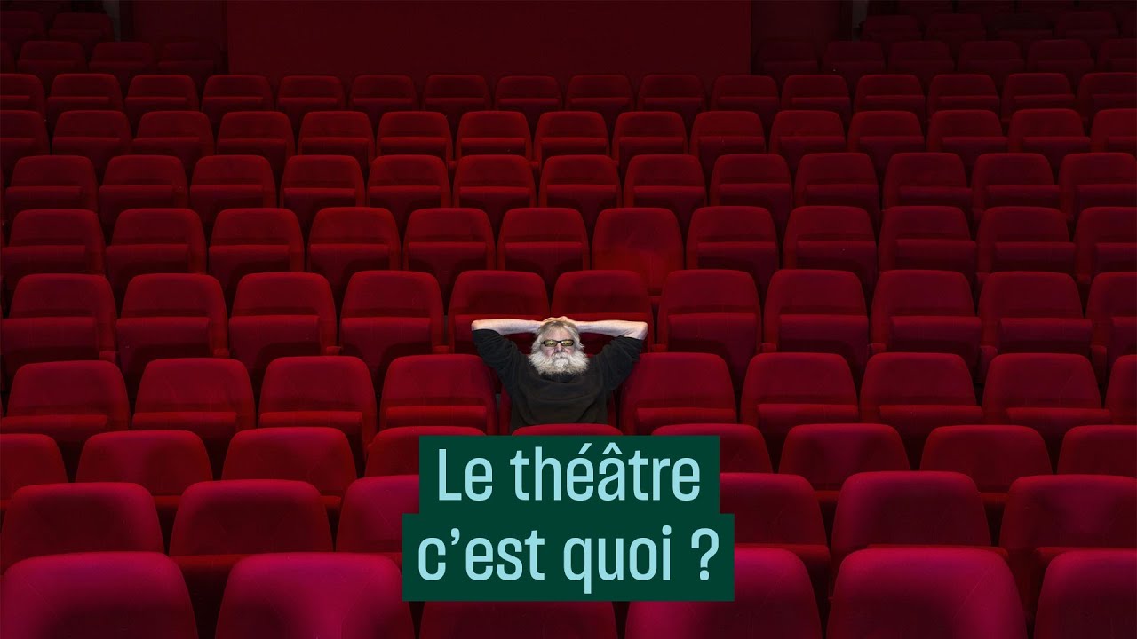 Le théâtre, c'est quoi ? pour Camus, Mnouchkine, Rambert, Makeïeff...