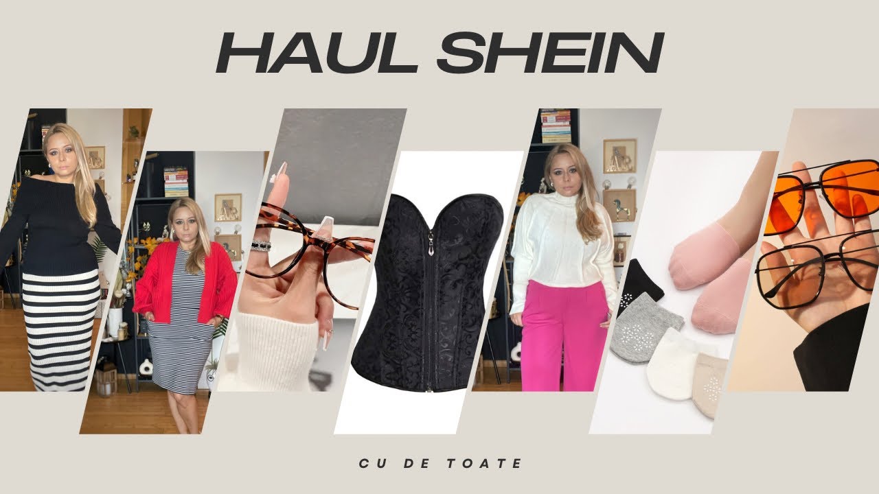 Haul Shein cu ciudățenii, lucruri faine (și câteva failuri)