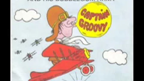 Captain Groovy and his Bubblegum Army - Captain Groovy and his bubblegum Army