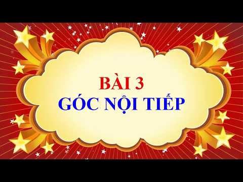 Video Toán học lớp 9 - Bài 3 - Góc nội tiếp - youtube