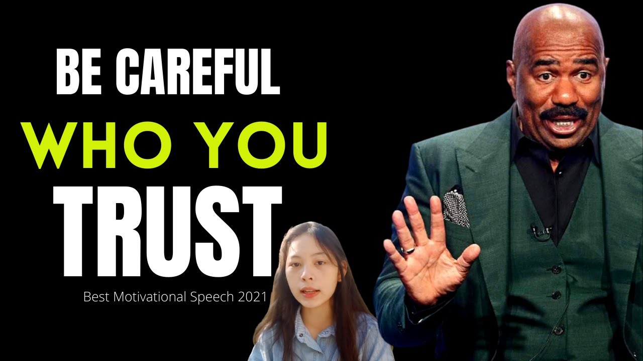 Be Careful Who You Trust - Steve Harvey Motivation - Best Motivation Speech