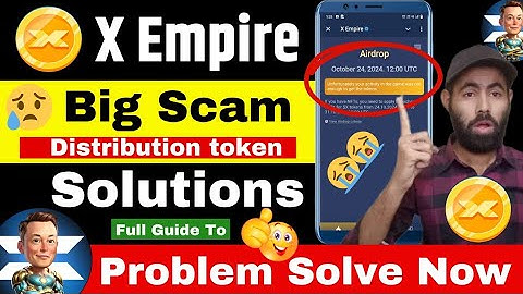 X empire token not received solution | x empire Airdrop not eligible | x empire Airdrop Scam resolve