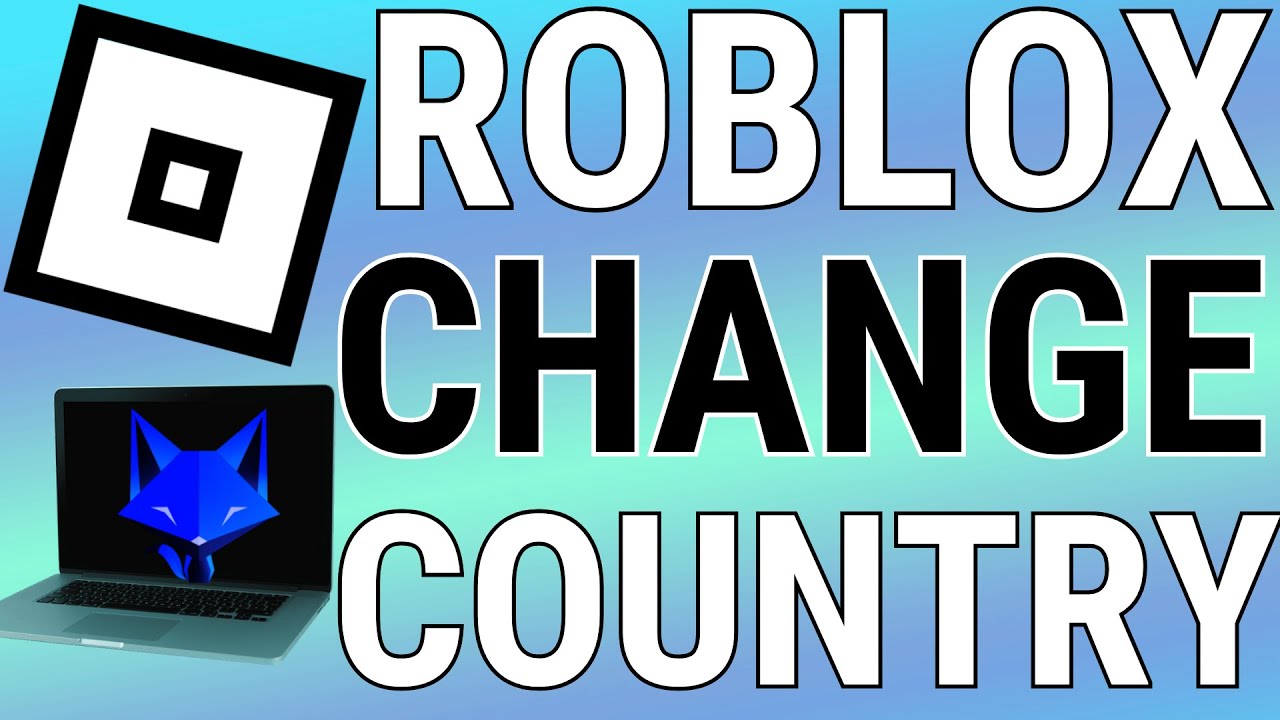 How To Change Location Of Roblox Account (PC & Mac) YouTube