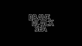 Brave Black Sea - Fragments (Full Album 2014)