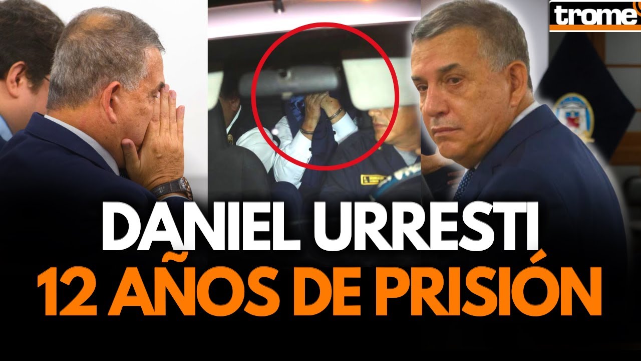 🚨 CONDENAN A DANIEL URRESTI a 12 años DE PRISIÓN: Así fue su reacción tras conocer sentencia