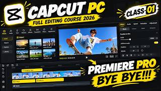 CapCut PC Full Guide | Editing Course 2026 | Part 1 | Complete CapCut Tutorial for Beginners