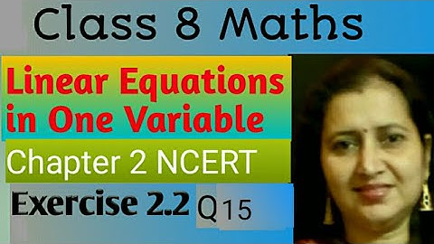 Linear Equations in One Variable|Chapter 2|Exercise 2.2 Q15|Class 8 Maths|NCERT|CBSE|Part-11