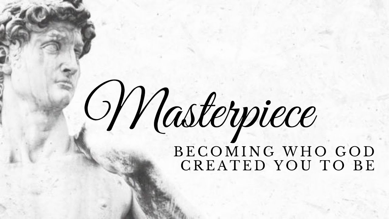 Chiseled - Becoming the Masterpiece God Created You To Be