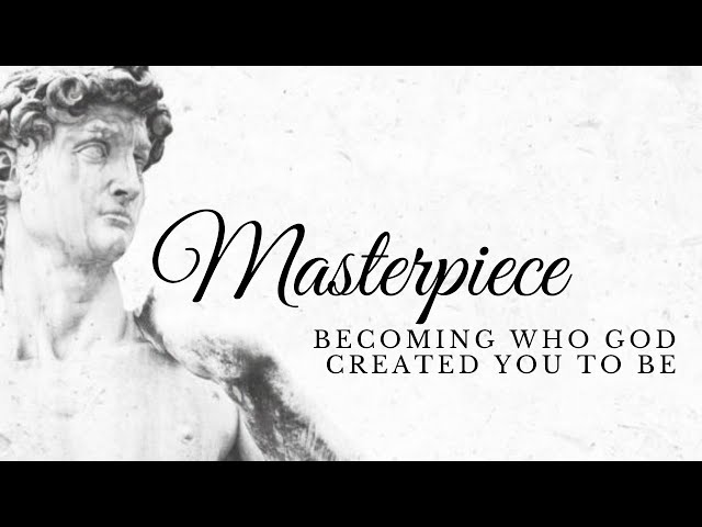 Chiseled - Becoming the Masterpiece God Created You To Be