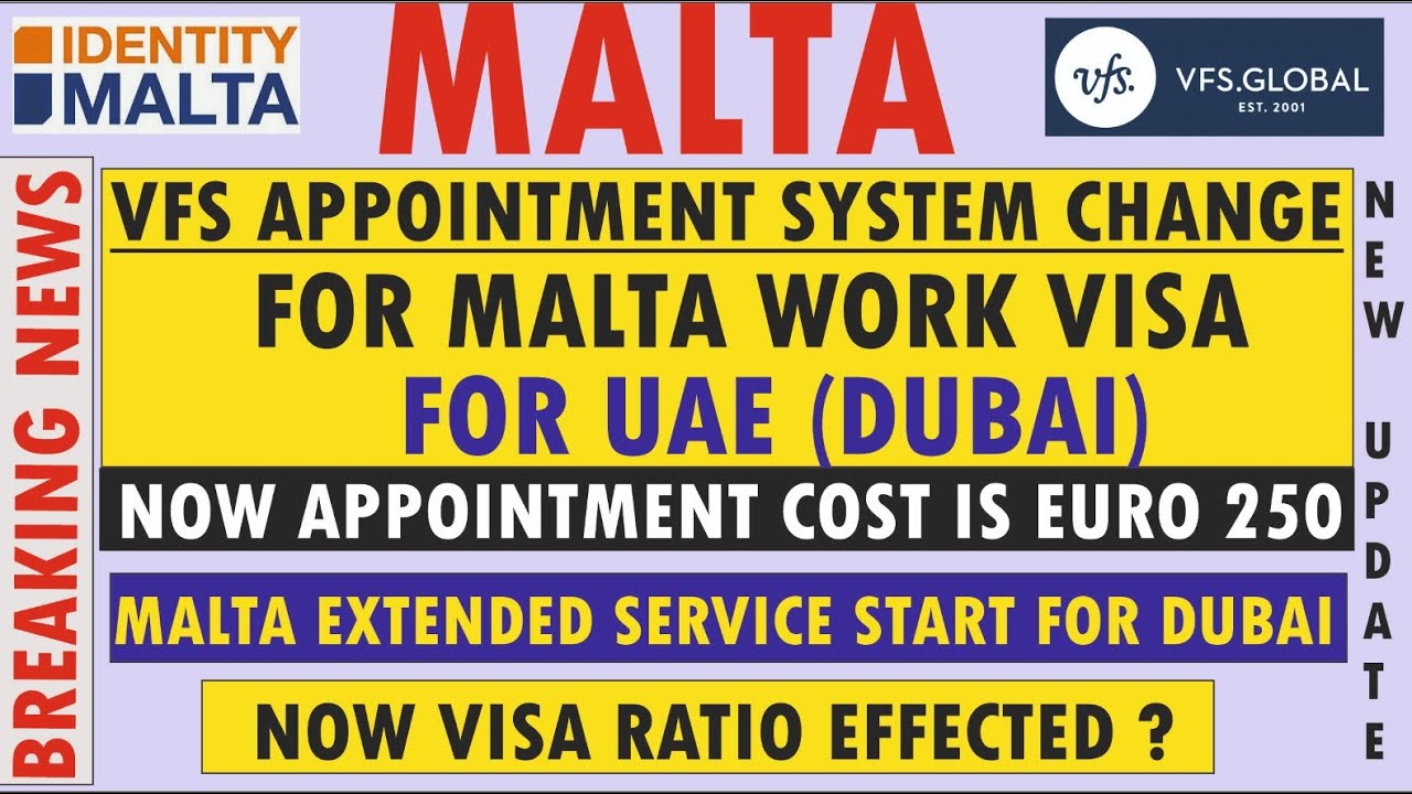 Update MALTA WORK VISA APPOINMENT SYSTEM CHANGED For DUBAI UAE update-malta-work-visa-appoinment-system-changed-for-dubai-uae