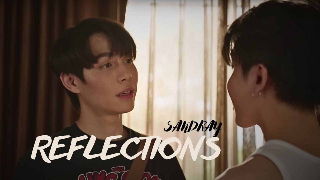 Sand x Ray - Reflections | OnlyFriends (BL)