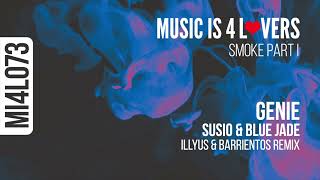 Susio & Blue Jade - Genie (Illyus & Barrientos Groove Mix) [Music is 4 Lovers] [MI4L.com]