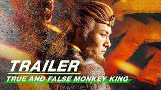 Official Trailer: True and False Monkey King |  | iQIYI