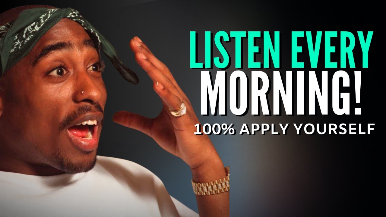 Tupac Best Motivational Speech - WATCH THIS EVERY MORNING [YOU NEED TO HEAR THIS!]