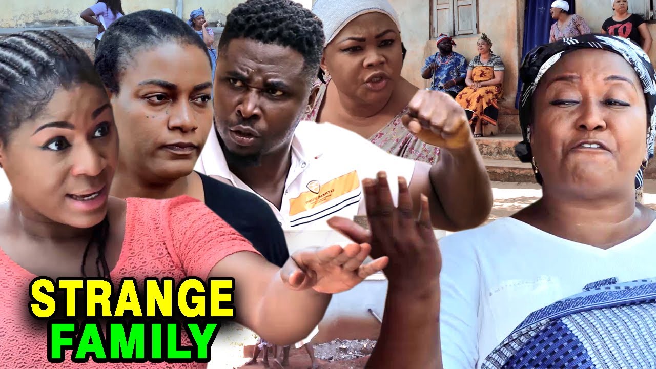 Strange Family COMPLETE MOVIE   Ebele Okaro  Destiny Etiko  Onny 2020 Latest Nigerian Movie