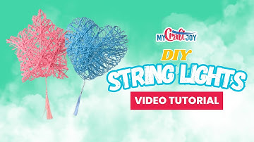 DIY String Lights - MyCraftJoy Video Tutorial