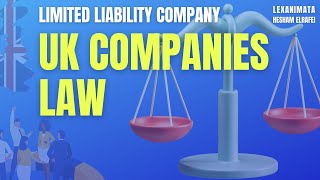 Limited Liability Company LLC UK Companies Act simplified by Hesham Rafei SQE