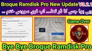 Broque Ramdisk Pro New Update V3.2.1 Game Over for Free Users _ 2025 _ TECH _Full-HD FRP KING.
