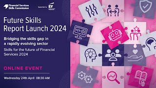 Future Skills 2024 report launch - Bridging the skills gap in a rapidly evolving sector