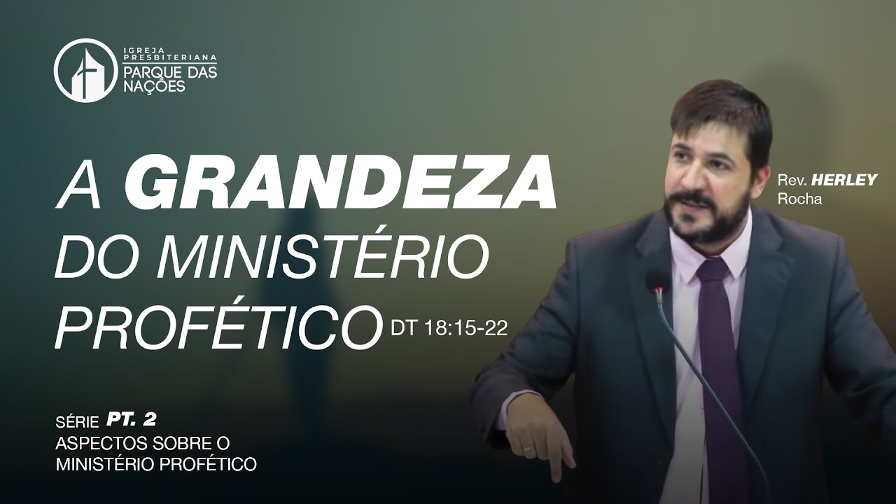 ASPECTOS DO MINISTÉRIO PROFÉTICO Pt. 2 || Rev. Herley Rocha