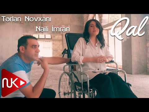 Terlan Novxani & Naili İmran - Qal (Klip)