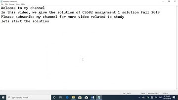 CS502 Assignment 1 Solution Fall 2019