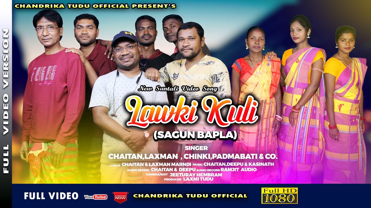 LAWKI KULI SAGUN BAPLA 2023 New santali dong SerengCHAITANLAXMANDEEPUCHINKIKASINATHPADMA